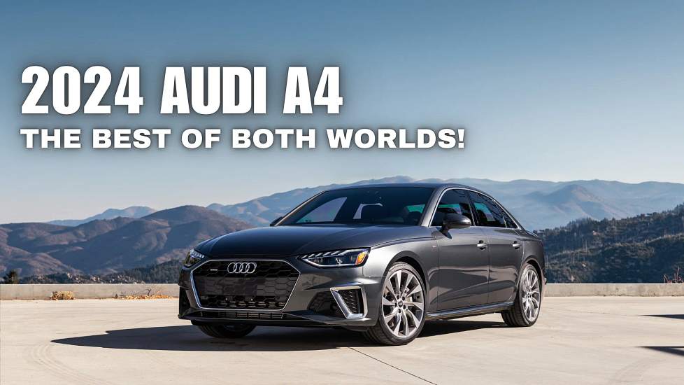 The 2024 Audi A4 Is The Best Of Both Worlds!