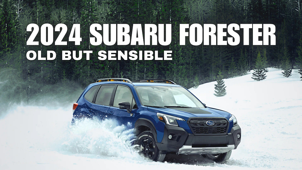 The 2024 Subaru Forester Is Old Yet Relevant